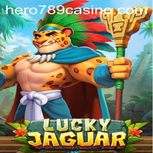 The Thrilling World of LuckyJaguar: Unleashing Adventure with Hero789
